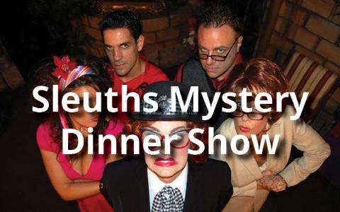 Sleuth's Mystery Dinner Show