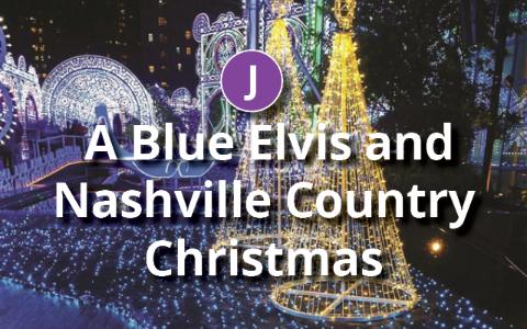 A Blue Elvis & A Nashville Country Christmas